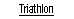 Triathlon